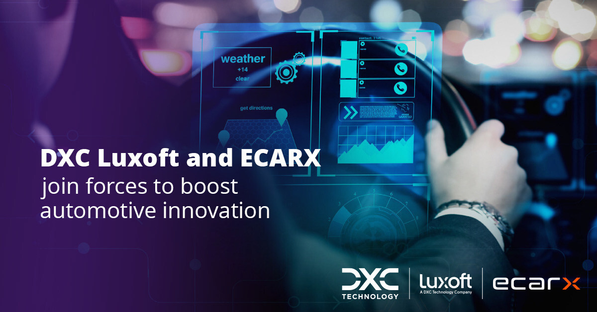 DXC Luxoft DXC Luxoft and ECARX partnership boosts advanced inno