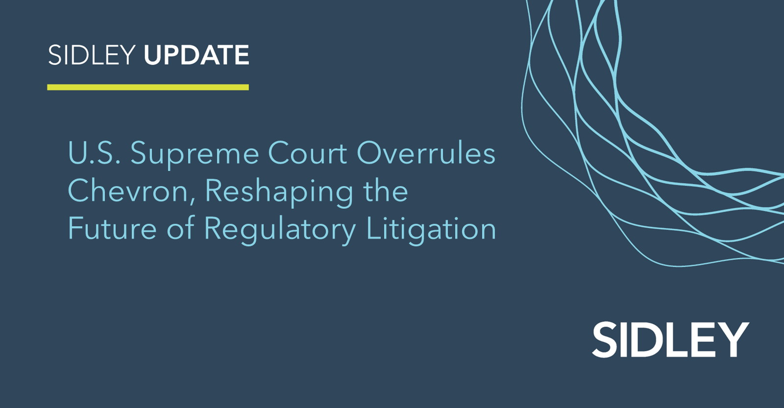 mn21486 us supreme court overrules chevron reshaping the future of regulatory litigation